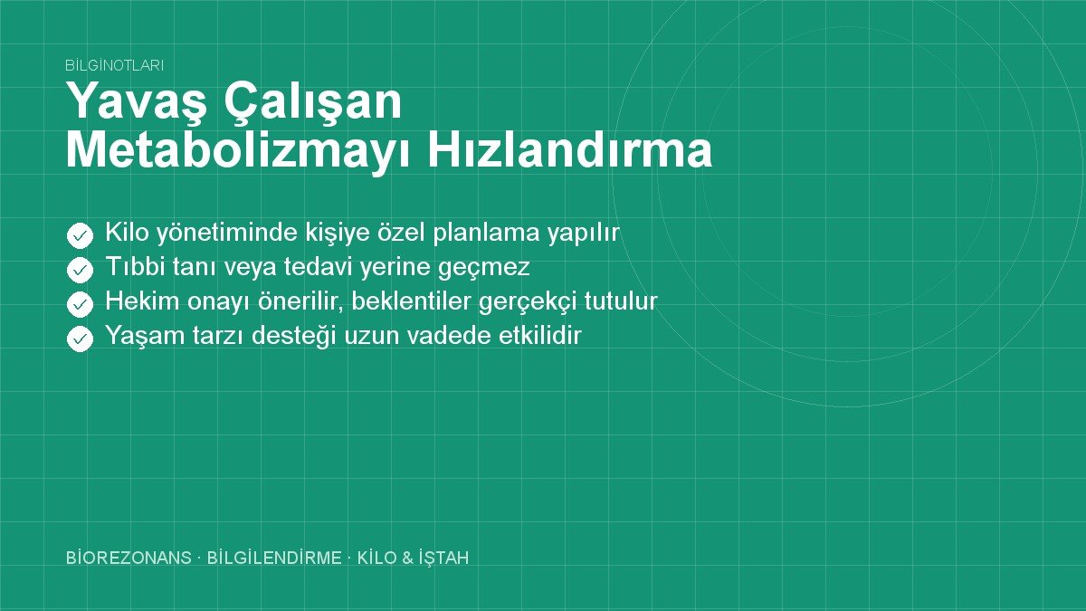 Yavaş Çalışan Metabolizmayı Hızlandırma Yöntemleri