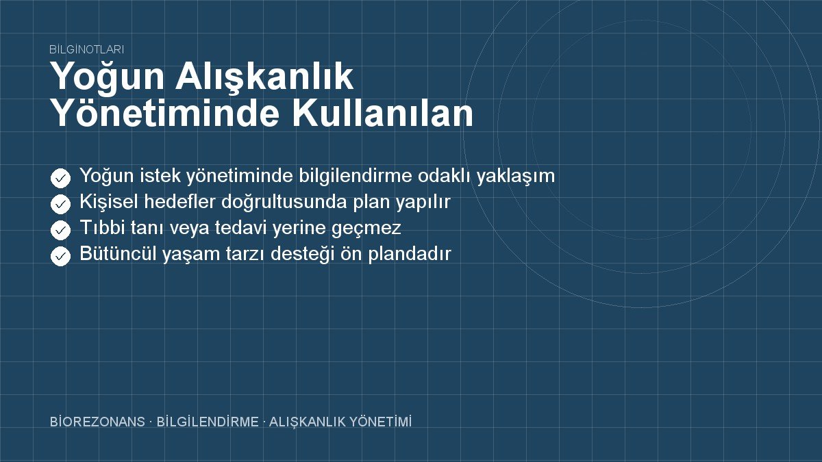 Yoğun Alışkanlık Yönetiminde Kullanılan Frekans Cihazları