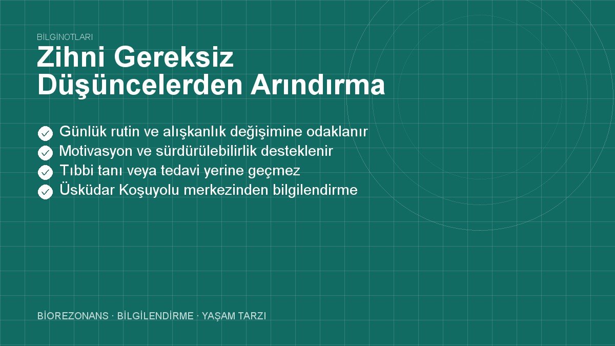 Zihni Gereksiz Düşüncelerden Arındırma Yöntemi Nedir?